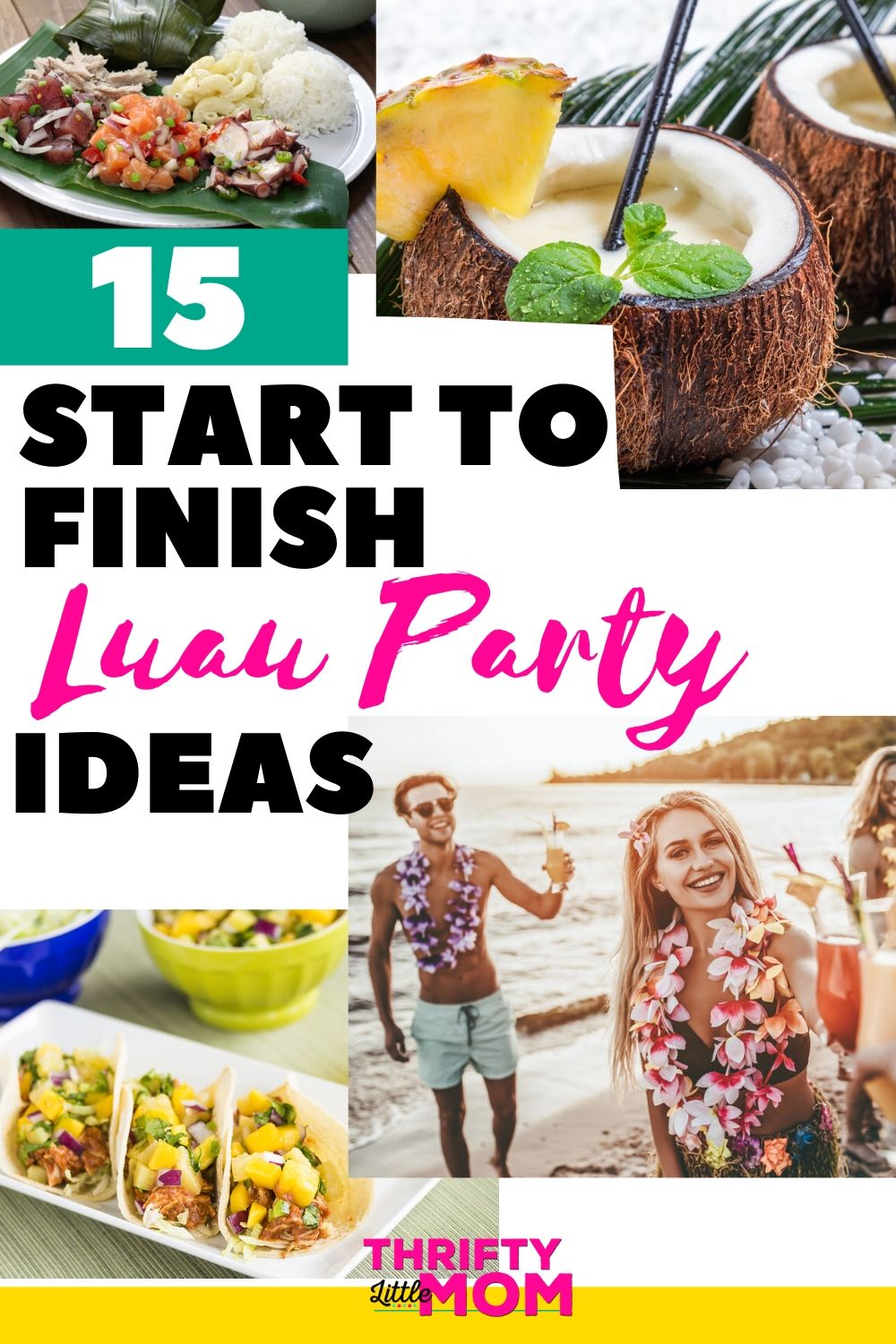 15 Start to Finish Awesome Luau Party Ideas For Home